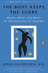 The body keeps the score - Bessel van der Koik